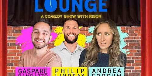 The Teacher's Lounge: A Comedy Show With Rigor with Gaspare Randazzo, Philip Lindsay and Andrea Forcum