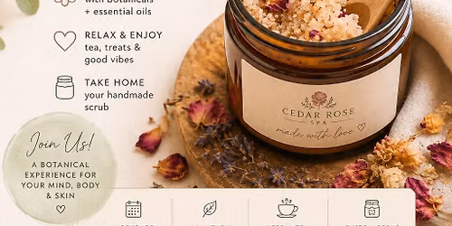 Homemade botanical scrub workshop!