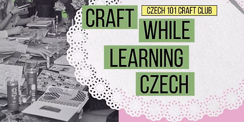CRAFT WHILE LEARNING CZECH