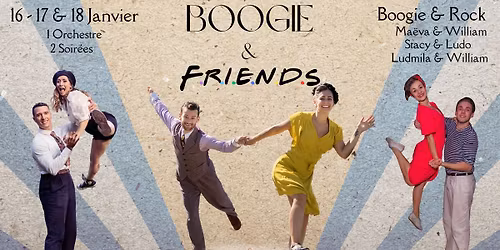 Boogie & Friends - du 16 au 18 Janvier 2026
