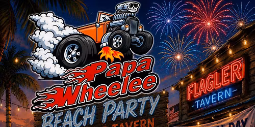 PAPA WHEELEE at Flagler Tavern - New Smyrna Beach