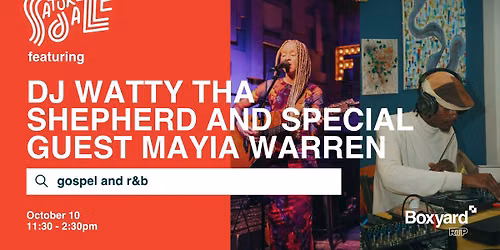 Saturdaze: DJ Watty Tha Shepherd and Special Guest Mayia Warren