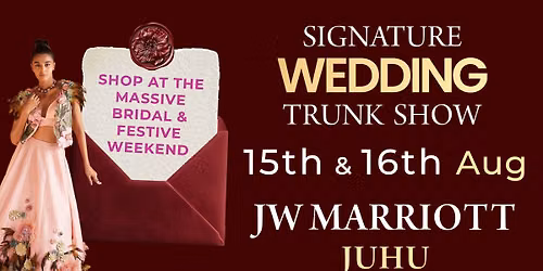 SIGNATURE WEDDING TRUNK SHOW