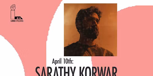 LOKKO X FASCHING 4: Sarathy Korwar