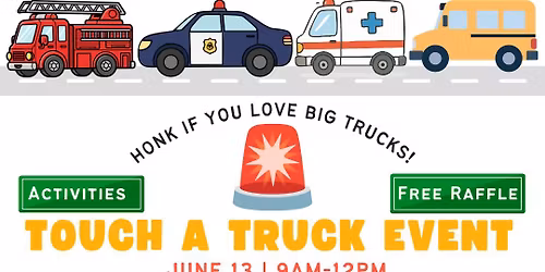 Touch A Truck - FREE Family Friendly Event