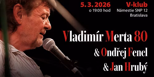 Vladim\u00edr Merta 80 \/V-Klub, Bratislava\/
