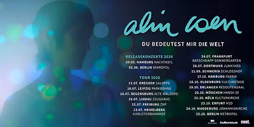 ALIN COEN - \u201eDu bedeutest mir die Welt\u201c-Tour - K\u00f6ln, Kulturkirche