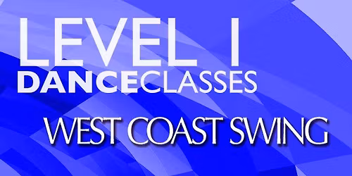 WEST COAST SWING I