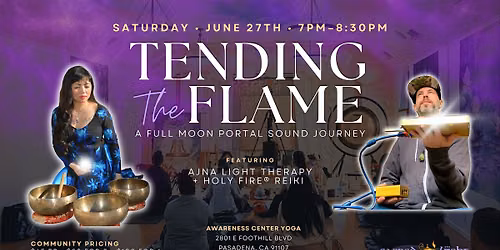 Tending The Flame: Full Moon Reiki & Sound Journey w/ Ajna Light