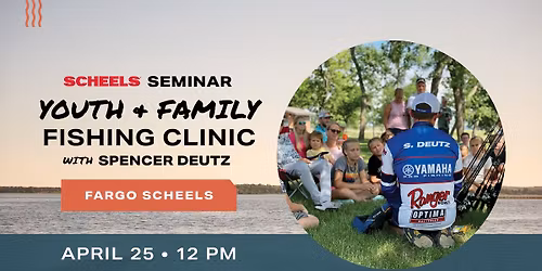 Youth and Family Fishing Clinic with Spencer Deutz at Fargo SCHEELS Fish Fest