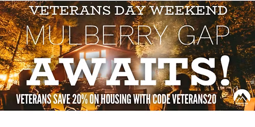 2025 Mulberry Gap Veterans Day Getaway!