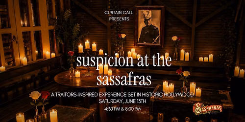 A Traitor's Game: Curtain Call -  Suspicion at the Sassafras