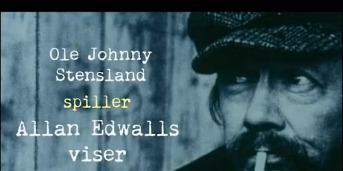 Allan Edwalls viser fremf\u00f8rt av Ole Johnny Stensland \/\/ Widunderbar