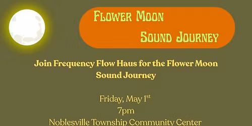 Flower Moon Sound Journey 