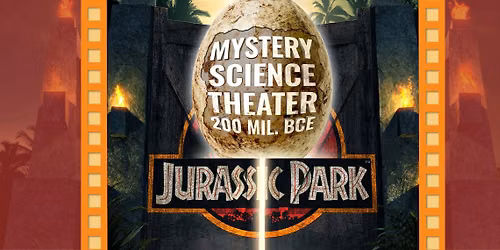Jurassic Park: Mystery Science Theater 200 Mil. BCE