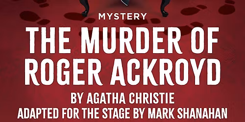 Agatha Christie's The Murder Of Roger Ackroyd