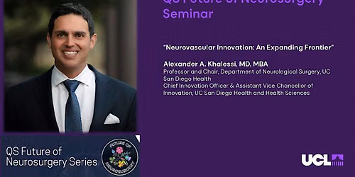 Future of Neurosurgery Seminar Series - Alexander Khalessi