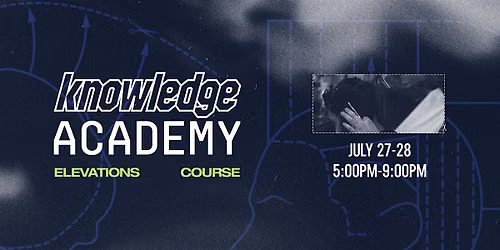 Knowledge Academy Elevations Course