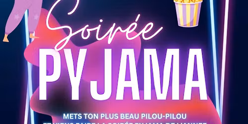 Soirée Pyjama 