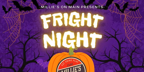 Fright Night at Millie\u2019s on Main - Halloween Party 