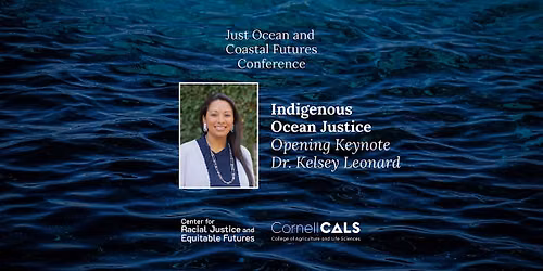 Indigenous Ocean Justice: Opening Keynote with Dr. Kelsey Leonard
