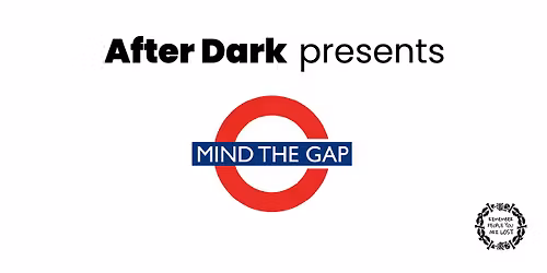 After Dark | Mind The Gap 