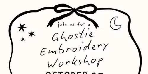 \ud83d\udc7bGhostie Embroidery Workshop\ud83d\udc7b