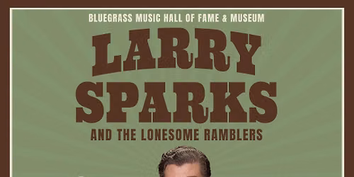 Larry Sparks & The Lonesome Ramblers