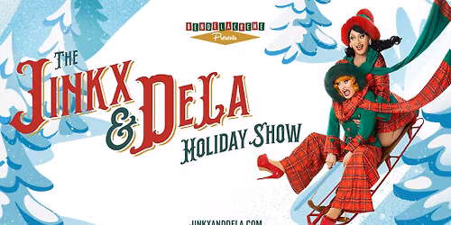 The Jinkx & DeLa Holiday Show | Olympia
