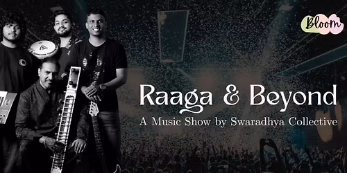 Raaga & Beyond - Music Show by Swaradhya Collective