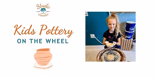 Kids Pottery on the Wheel (ages 8-12)