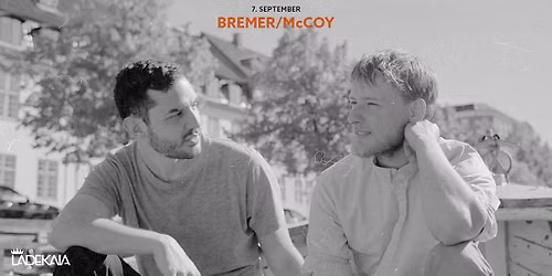 Bremer\/McCoy (DK) p\u00e5 Ladekaia
