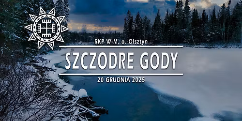 Szczodre Gody \u00b7 20.12.2025 \u00b7 Warmi\u0144sko-Mazurskie