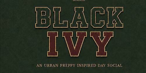The Hamptons & Black Menswear present BLACK IVY: An Urban Preppy Day Social