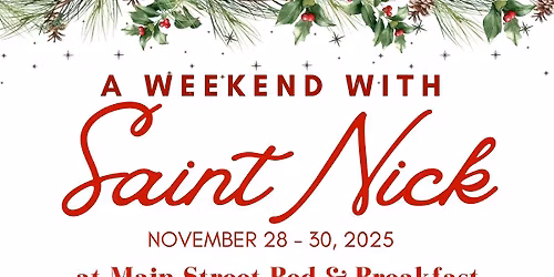 A Weekend with Saint Nick