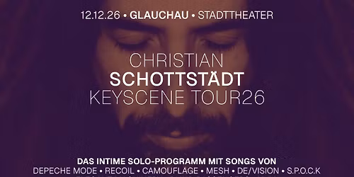 CHRISTIAN SCHOTTST\u00c4DT - GLAUCHAU - KEYSCENE TOUR26