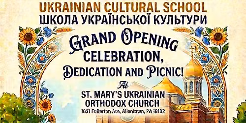 Grand Opening - Ukrainian Cultural School of the Lehigh Valley, PA