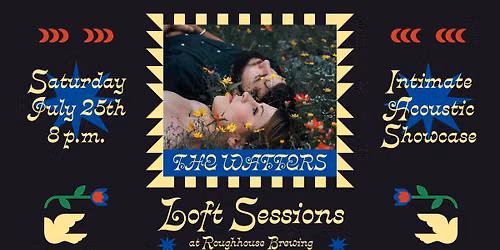 Loft Sessions: The Watters @ Roughhouse Brewing