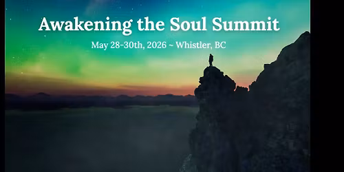 Awakening the Soul Summit\ud83c\udf1f