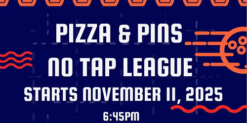 Pizza & Pins No Tap 
