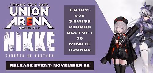 UNION ARENA GODDESS OF VICTORY: NIKKE [UE14BT] Release Event- Norfolk