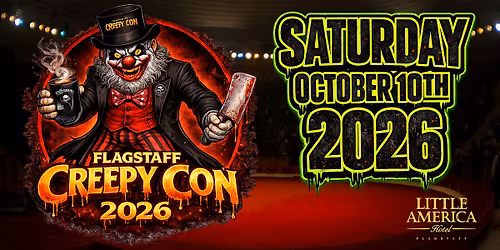 FLAGSTAFF CREEPY CON