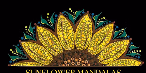 SUNFLOWERS MANDALAS - Paint & Wellness Class