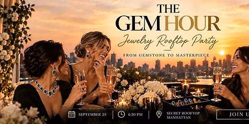 THE GEM HOUR | Jewelry Rooftop Party