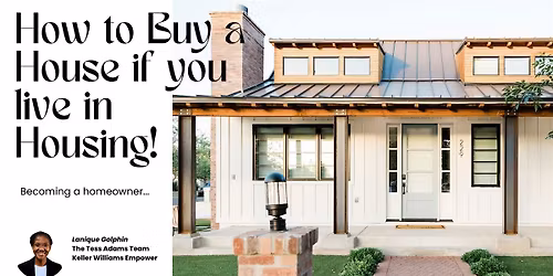 How to Buy a Home if you live in Housing!