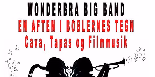 Cava, tapas og filmmusik med Wonderbra Big Band