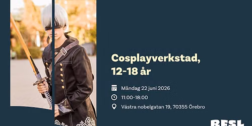 Cosplay-verkstad (12-18 \u00e5r)