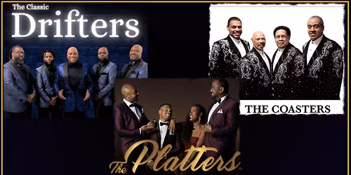 The Classic Drifters, The Coasters, & The Platters - Holiday & Hits