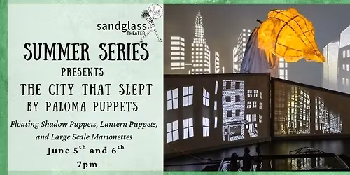 The City That Slept by Paloma Puppets