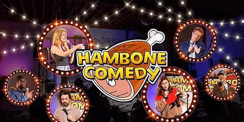 Hambone Comedy: The Comedian's Stand Up Comedy Show